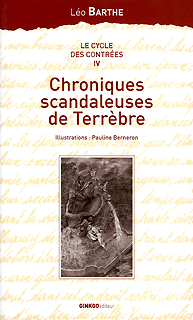 Chroniques scandaleuses de Terrèbre Chroniques scandaleuses de Terrèbre