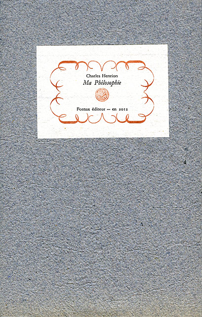 Ma philosophie, par Charles Henrion, la couverture. Ma philosophie, par Charles Henrion, la couverture.