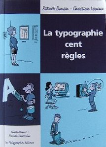 La typographie cent règles La typographie cent règles